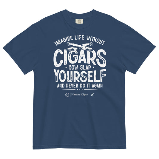 Havana Cigar Life Without Cigars T-Shirt